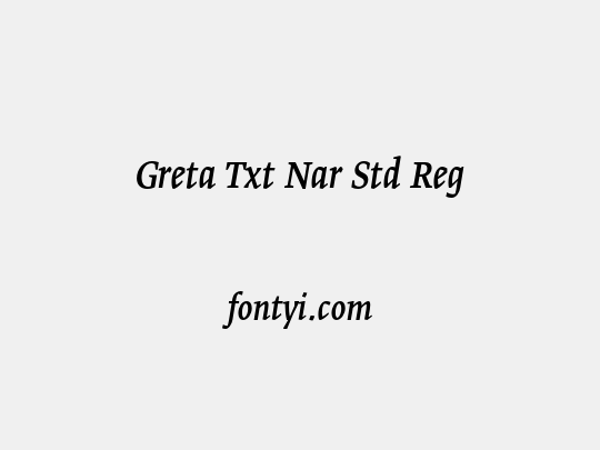 Greta Txt Nar Std Reg