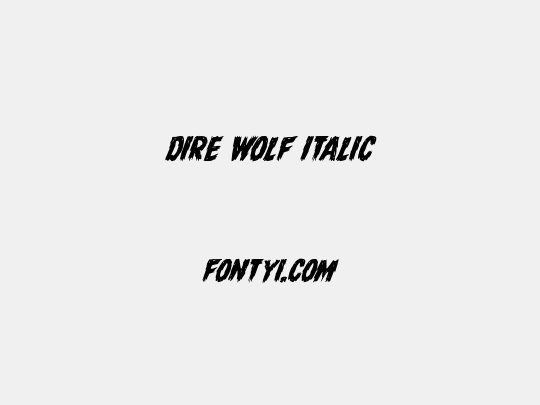 Dire Wolf Italic