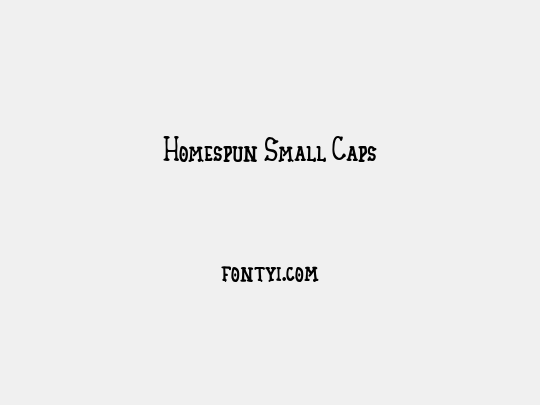 Homespun Small Caps