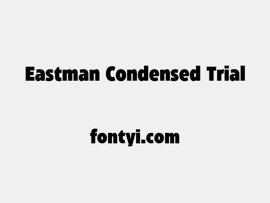 Eastman Condensed Trial