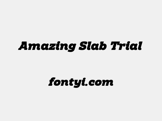 Amazing Slab Trial