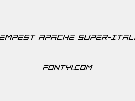 Tempest Apache Super-Italic