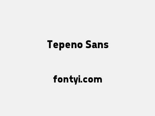 Tepeno Sans