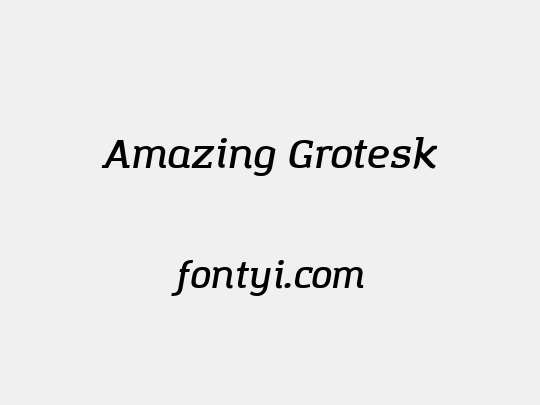 Amazing Grotesk
