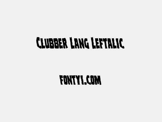 Clubber Lang Leftalic