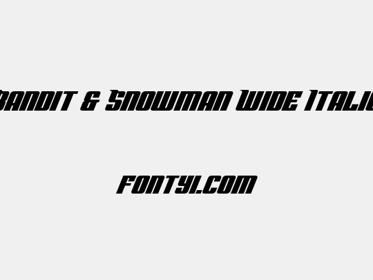 Bandit & Snowman Wide Italic