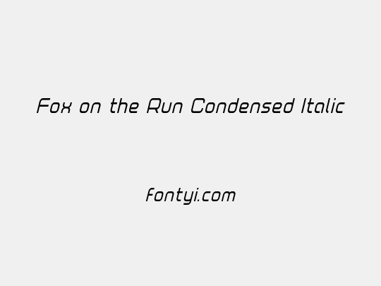 Fox on the Run Condensed Italic