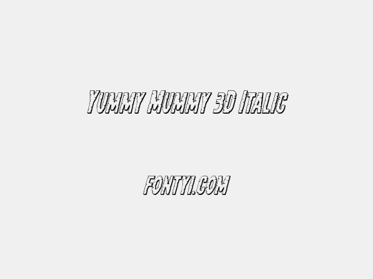 Yummy Mummy 3D Italic