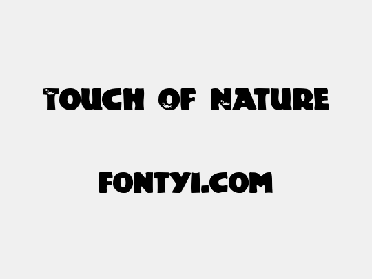 Touch Of Nature