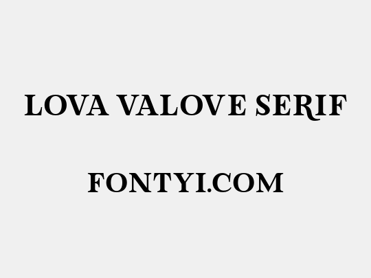 Lova Valove Serif