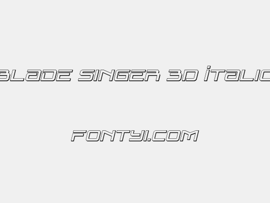 Blade Singer 3D Italic