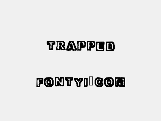 Trapped