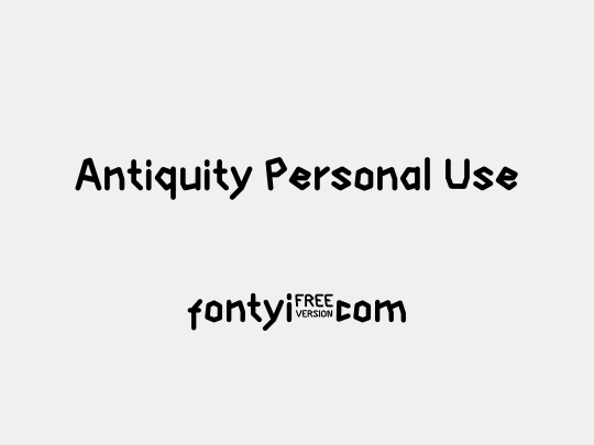 Antiquity Personal Use