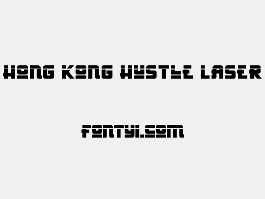 Hong Kong Hustle Laser