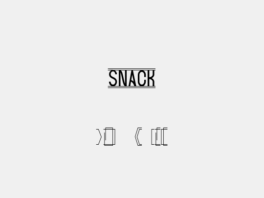 SNACK