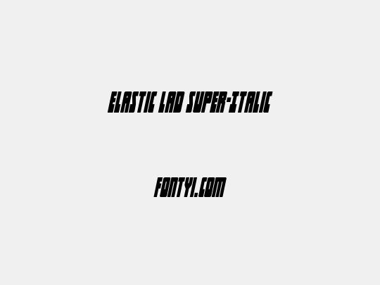 Elastic Lad Super-Italic