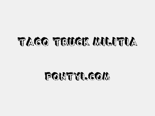 Taco Truck Militia�