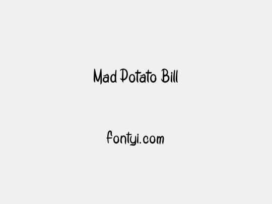 Mad Potato Bill