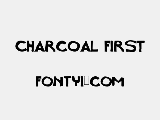 Charcoal first