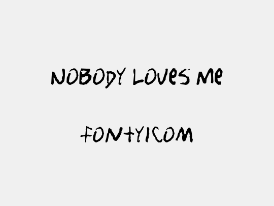 Nobody Loves Me