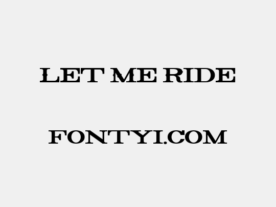 Let Me Ride