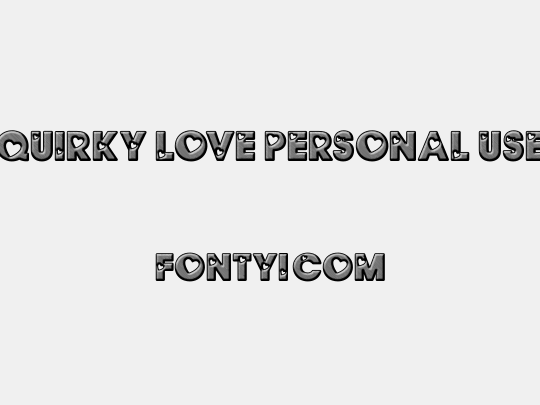 QUIRKY LOVE PERSONAL USE