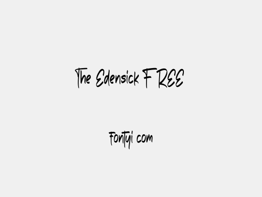 The Edensick FREE