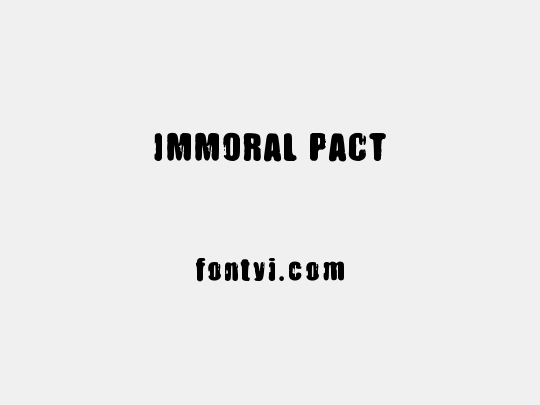 IMMORAL PACT