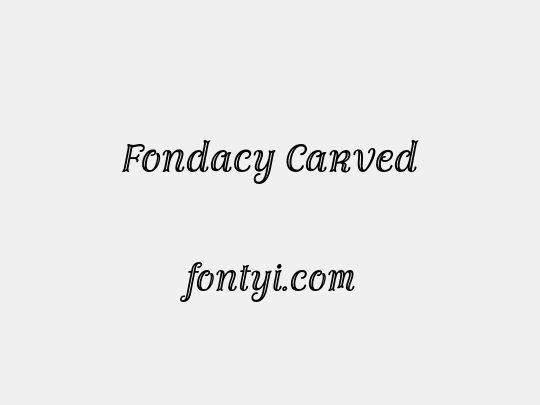Fondacy Carved