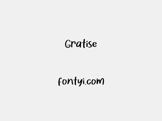 Gratise