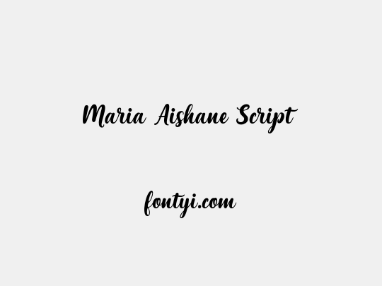 Maria Aishane Script