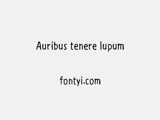 Auribus tenere lupum