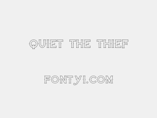 Quiet the Thief