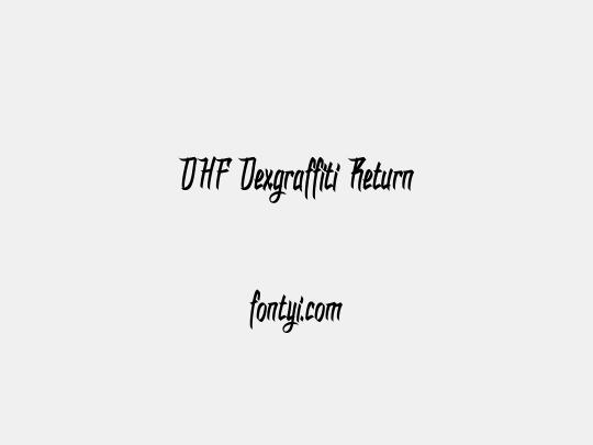 DHF Dexgraffiti Return