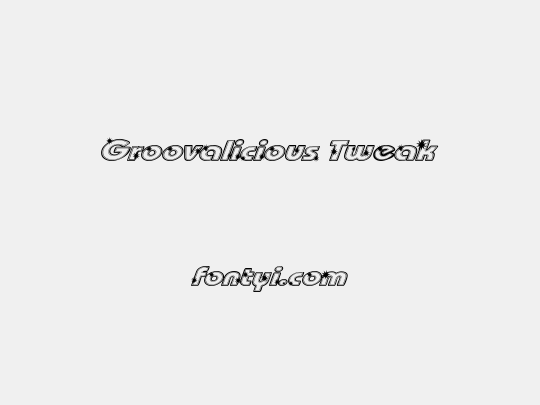 Groovalicious Tweak