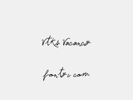 Vtks Vacancy