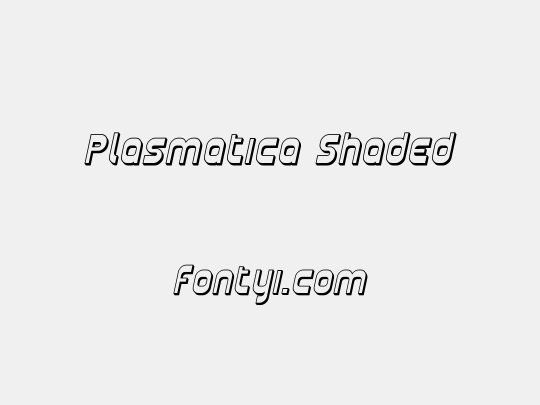 Plasmatica Shaded