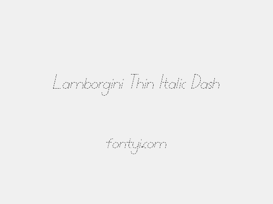 Lamborgini Thin Italic Dash