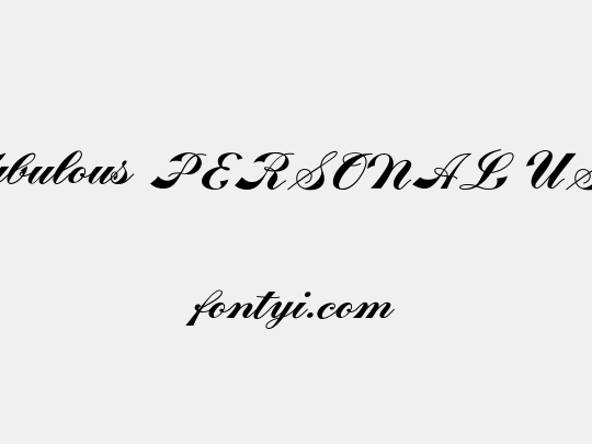 Fabulous PERSONAL USE