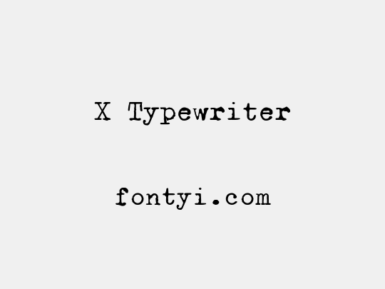 X Typewriter
