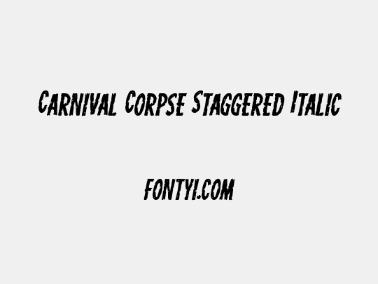Carnival Corpse Staggered Italic
