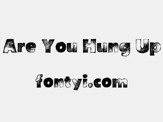 Are You Hung Up