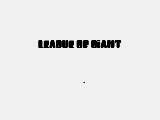 LEAGUE OF GIANT