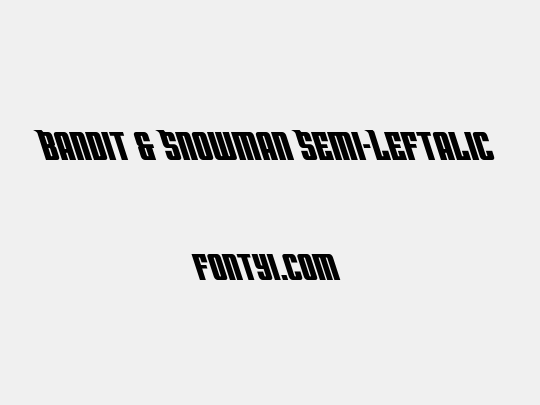 Bandit & Snowman Semi-Leftalic