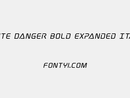 Elite Danger Bold Expanded Italic