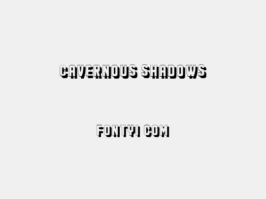 Cavernous Shadows
