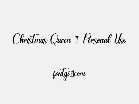 Christmas Queen - Personal Use