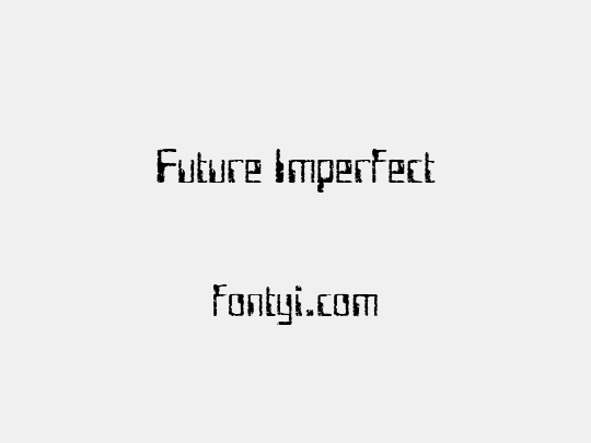 Future Imperfect