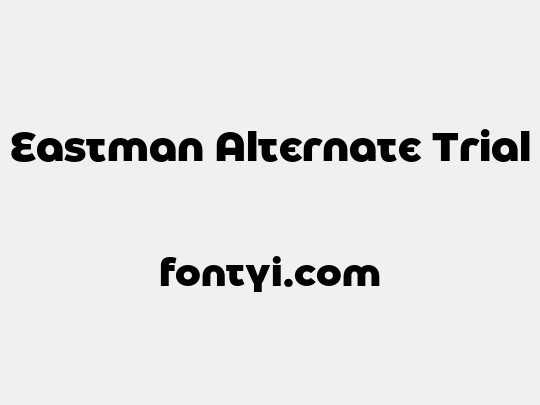 Eastman Alternate Trial