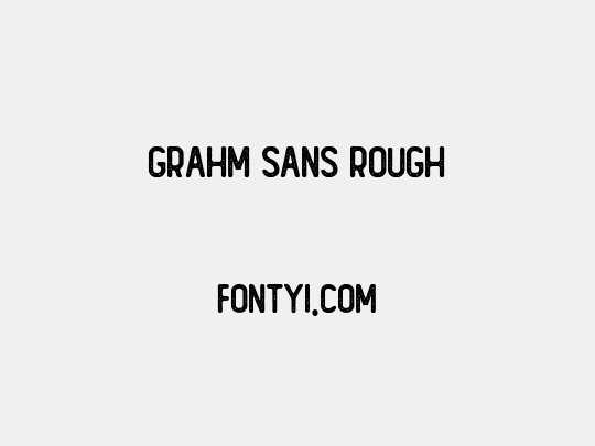 GRAHM Sans Rough
